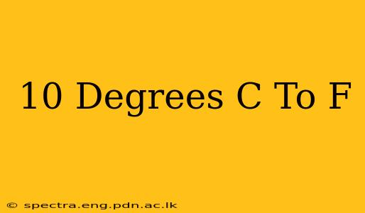 10 Degrees C To F