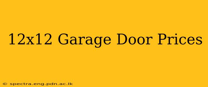 12x12 Garage Door Prices