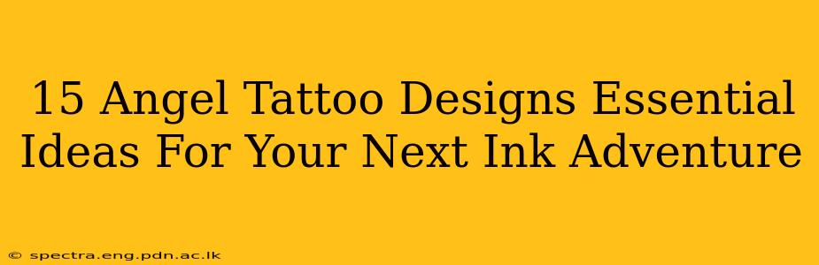 15 Angel Tattoo Designs Essential Ideas For Your Next Ink Adventure