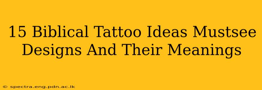 15 Biblical Tattoo Ideas Mustsee Designs And Their Meanings
