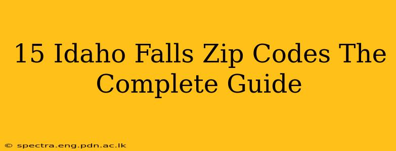15 Idaho Falls Zip Codes The Complete Guide