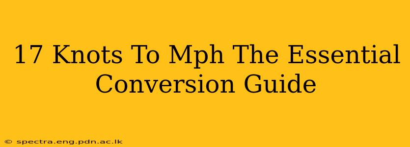 17 Knots To Mph The Essential Conversion Guide