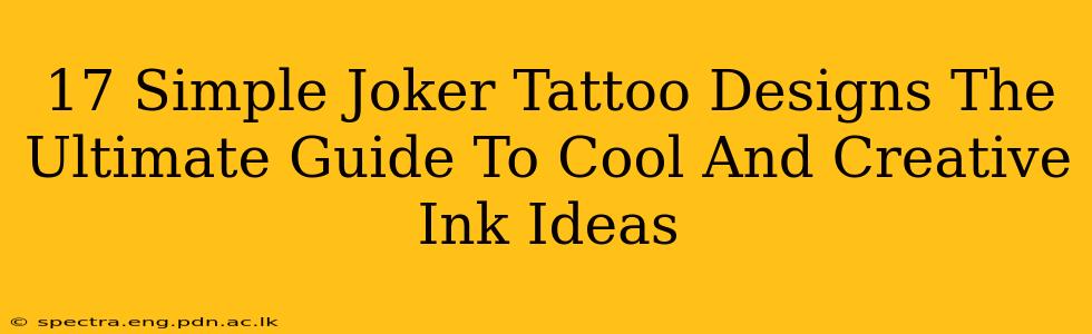 17 Simple Joker Tattoo Designs The Ultimate Guide To Cool And Creative Ink Ideas