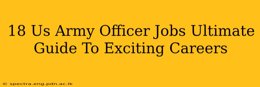 18 Us Army Officer Jobs Ultimate Guide To Exciting Careers