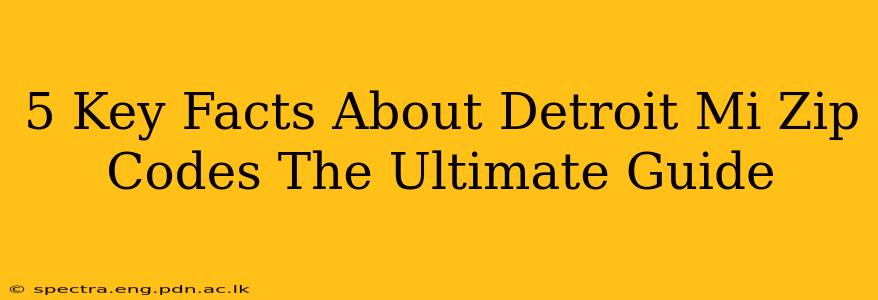 5 Key Facts About Detroit Mi Zip Codes The Ultimate Guide