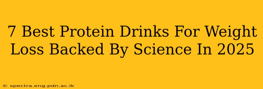 7 Best Protein Drinks For Weight Loss Backed By Science In 2025