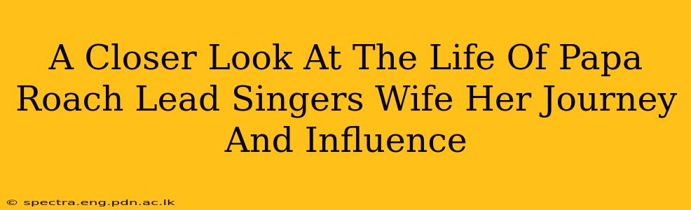 A Closer Look At The Life Of Papa Roach Lead Singers Wife Her Journey And Influence