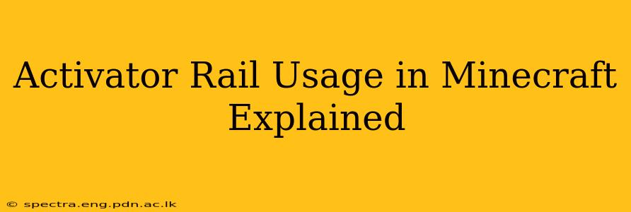 Activator Rail Usage in Minecraft Explained