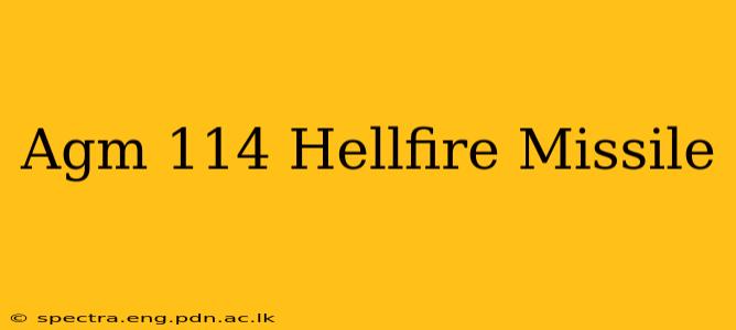 Agm 114 Hellfire Missile