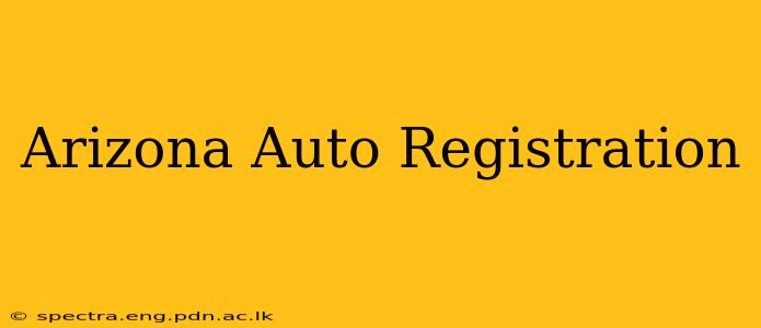 Arizona Auto Registration