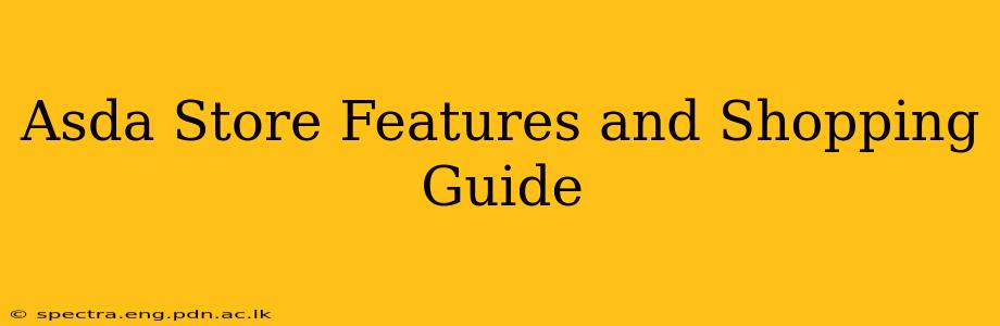 Asda Store Features and Shopping Guide