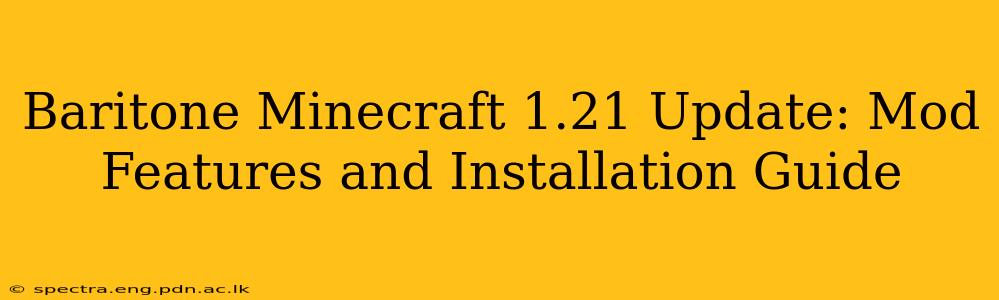 Baritone Minecraft 1.21 Update: Mod Features and Installation Guide
