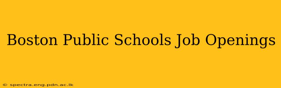 Boston Public Schools Job Openings