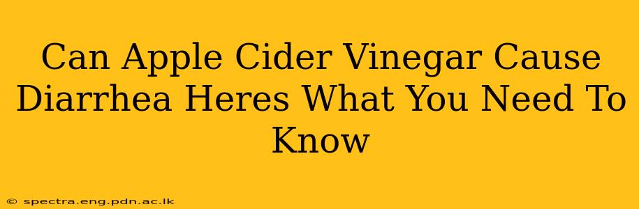 Can Apple Cider Vinegar Cause Diarrhea Heres What You Need To Know
