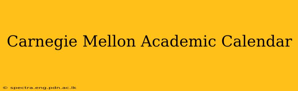 Carnegie Mellon Academic Calendar