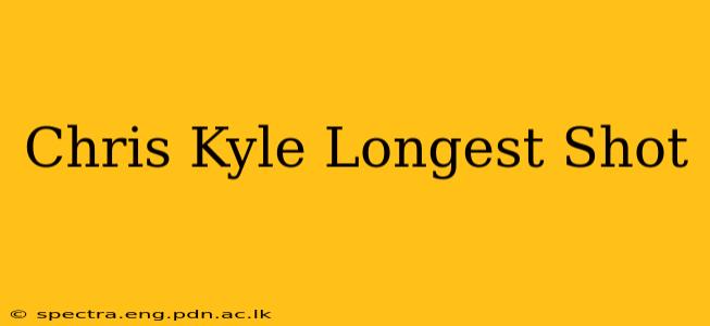 Chris Kyle Longest Shot