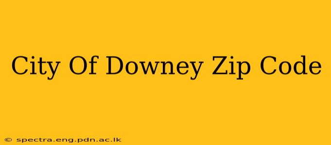 City Of Downey Zip Code