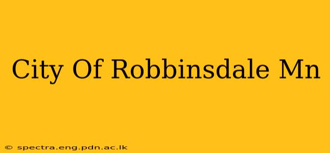 City Of Robbinsdale Mn