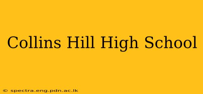 Collins Hill High School