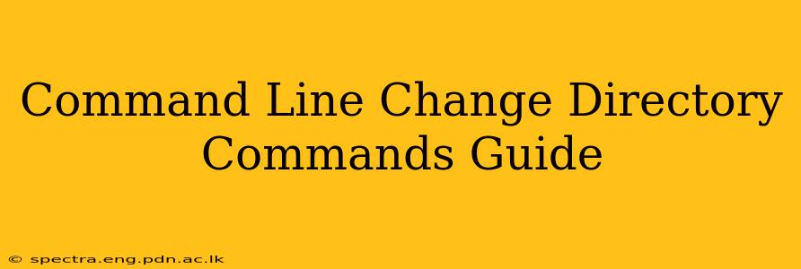 Command Line Change Directory Commands Guide