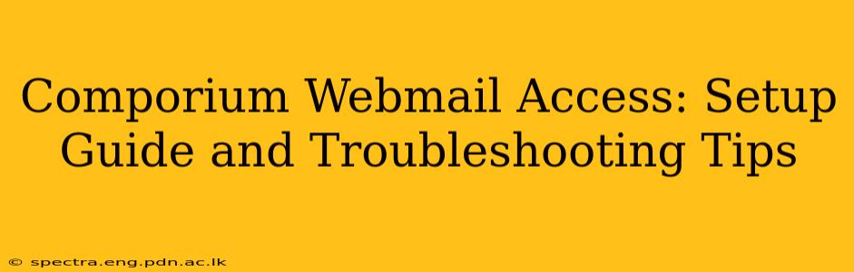 Comporium Webmail Access: Setup Guide and Troubleshooting Tips