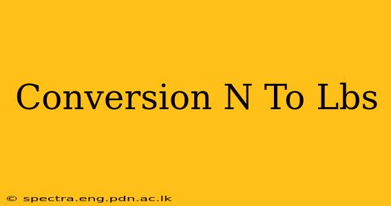 Conversion N To Lbs