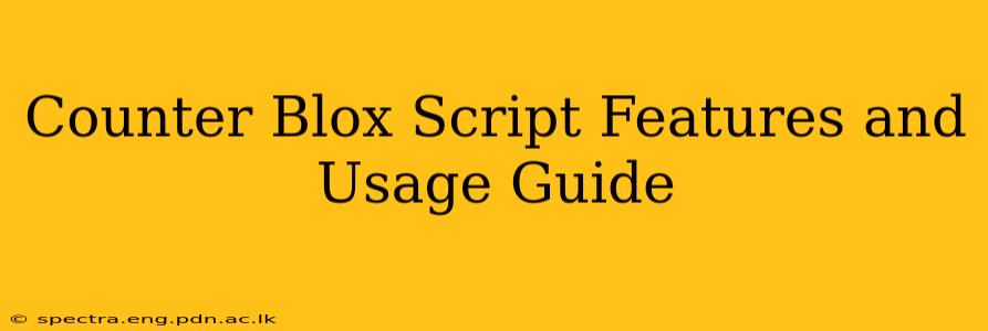 Counter Blox Script Features and Usage Guide