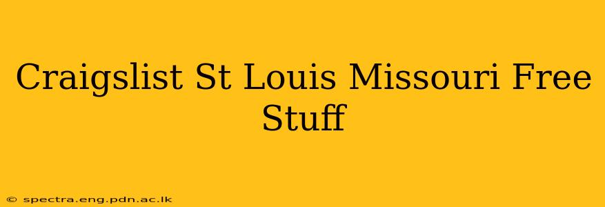 Craigslist St Louis Missouri Free Stuff