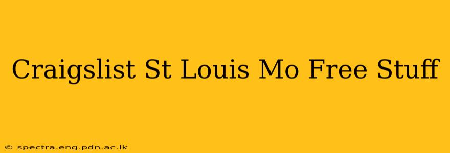 Craigslist St Louis Mo Free Stuff