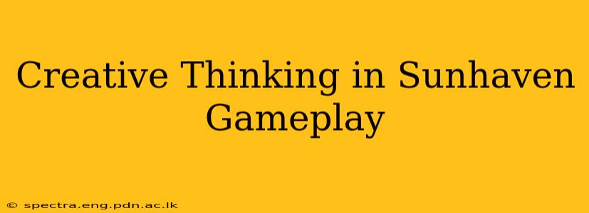 Creative Thinking in Sunhaven Gameplay