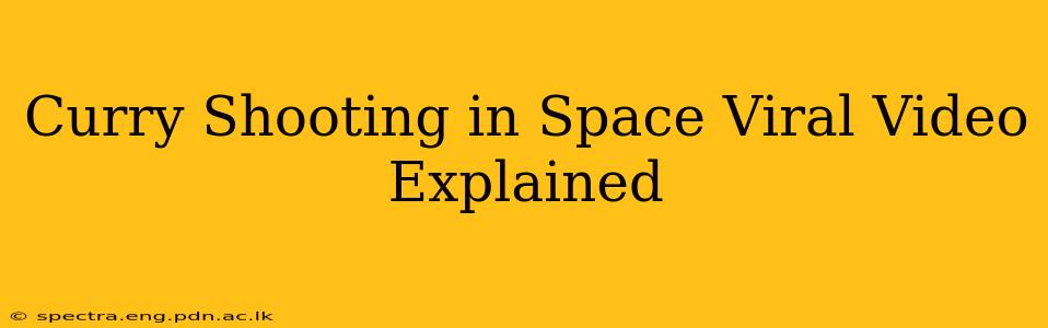 Curry Shooting in Space Viral Video Explained