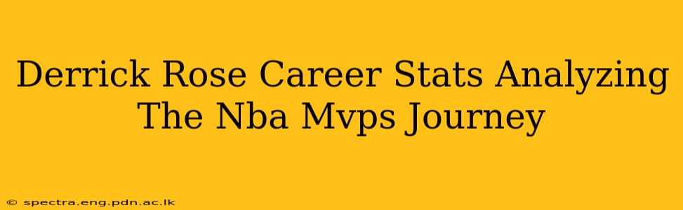 Derrick Rose Career Stats Analyzing The Nba Mvps Journey