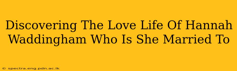 Discovering The Love Life Of Hannah Waddingham Who Is She Married To