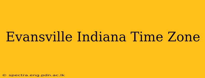 Evansville Indiana Time Zone