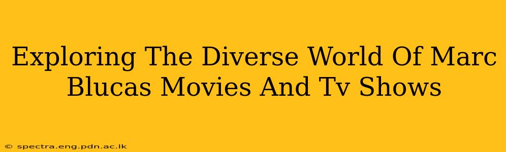 Exploring The Diverse World Of Marc Blucas Movies And Tv Shows