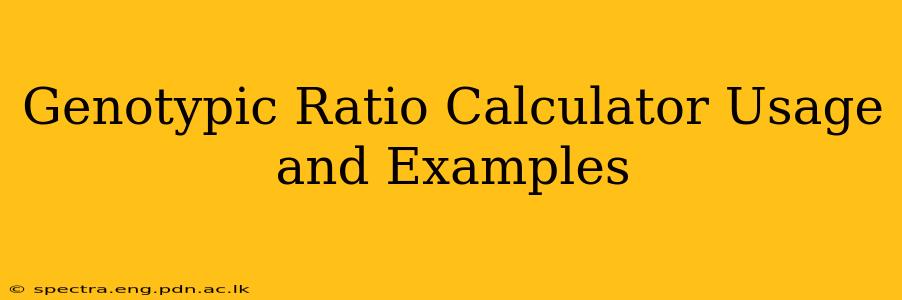 Genotypic Ratio Calculator Usage and Examples