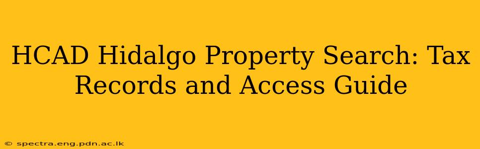HCAD Hidalgo Property Search: Tax Records and Access Guide
