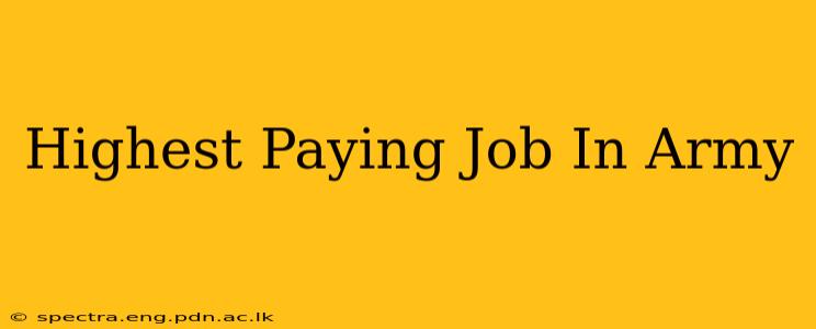 Highest Paying Job In Army