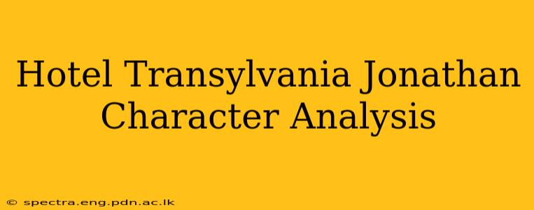 Hotel Transylvania Jonathan Character Analysis