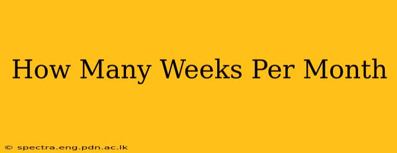 How Many Weeks Per Month