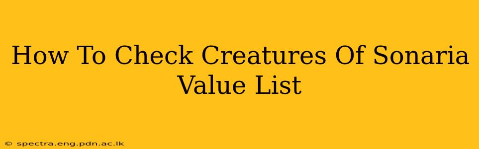 How To Check Creatures Of Sonaria Value List