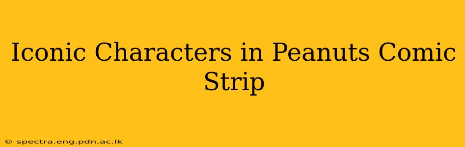 Iconic Characters in Peanuts Comic Strip
