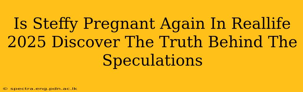 Is Steffy Pregnant Again In Reallife 2025 Discover The Truth Behind The Speculations