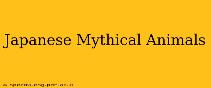 Japanese Mythical Animals