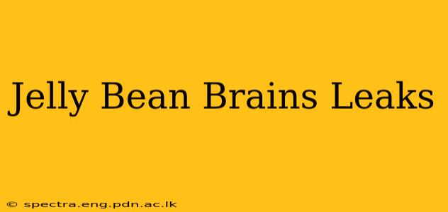 Jelly Bean Brains Leaks