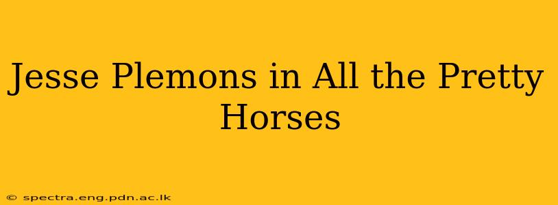 Jesse Plemons in All the Pretty Horses