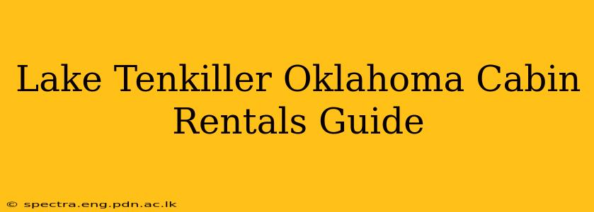 Lake Tenkiller Oklahoma Cabin Rentals Guide