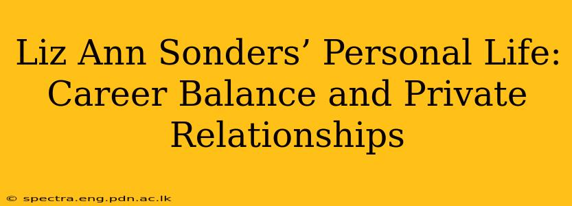 Liz Ann Sonders’ Personal Life: Career Balance and Private Relationships