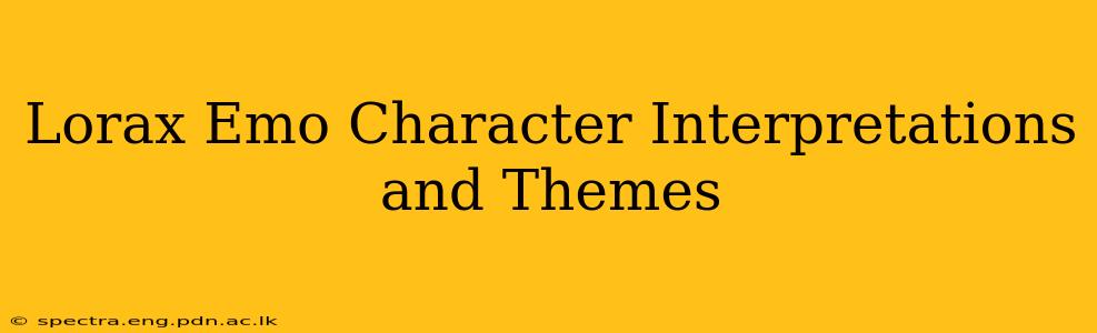 Lorax Emo Character Interpretations and Themes