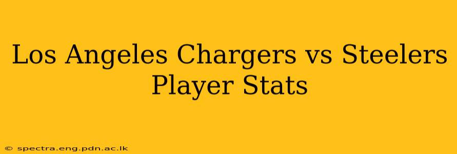 Los Angeles Chargers vs Steelers Player Stats
